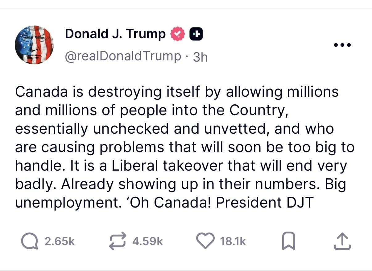 Trump Says Canada Is “Destroying Itself” Over Immigration, Points to Unemployment